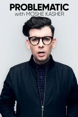 Problematic with Moshe Kasher Season 1