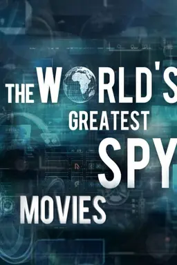 The World's Greatest Spy Movies