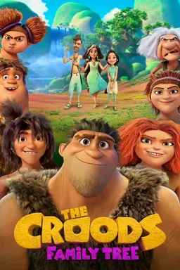 The Croods: Family Tree Season 7