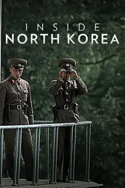 Inside North Korea Season 1