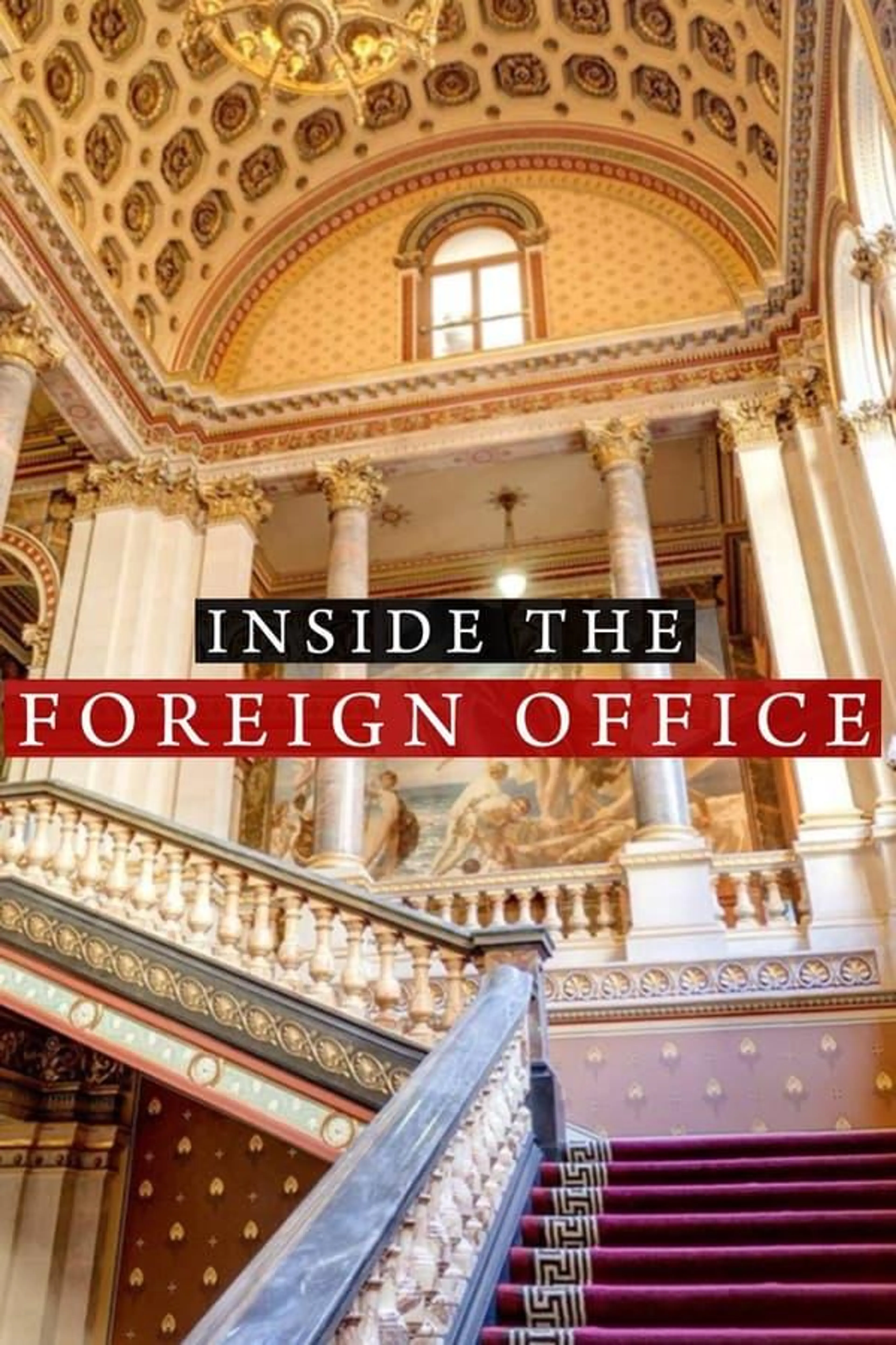 Inside the Foreign Office Season 1