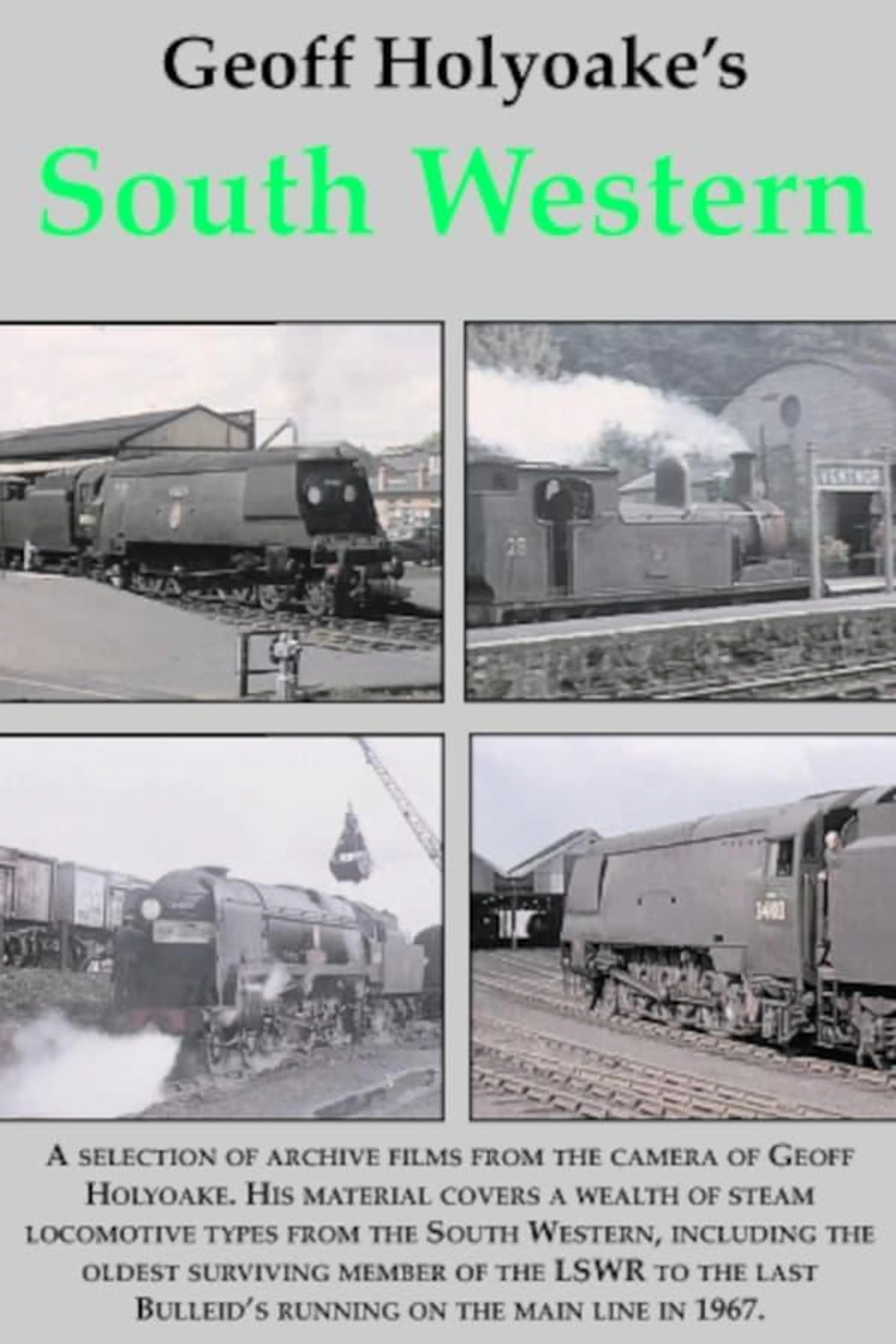 Geoff Holyoake's South Western Lines