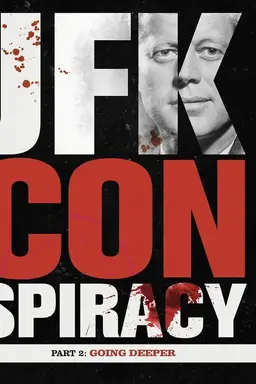 JFK Conspiracy Part 2: Going Deeper