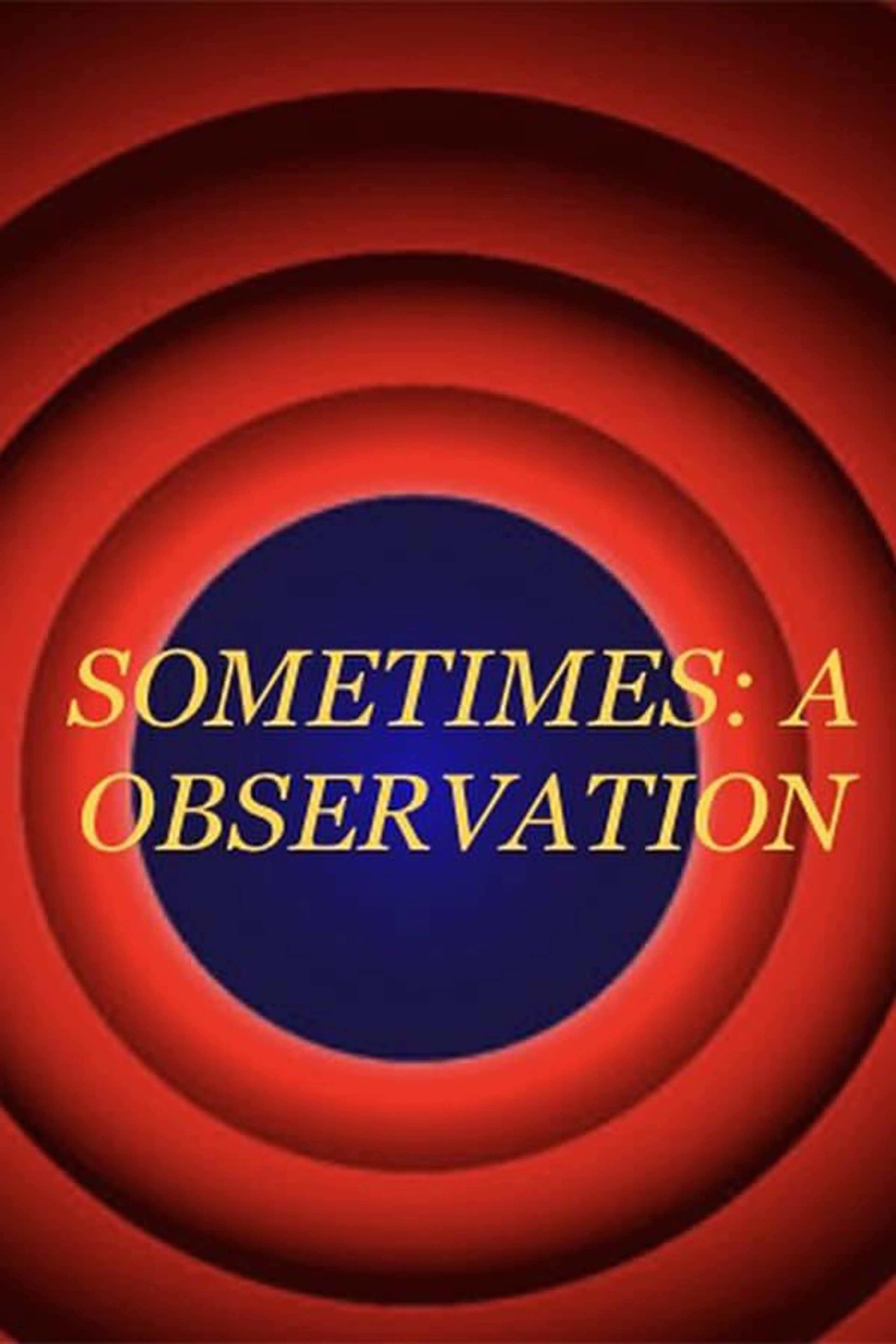 Sometimes: An Observation