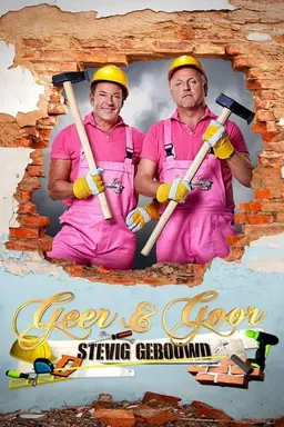 Geer & Goor: Stevig Gebouwd Season 1
