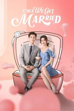 Once We Get Married Season 1