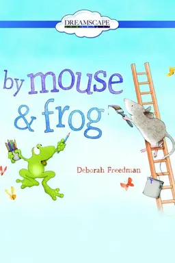 By Mouse & Frog