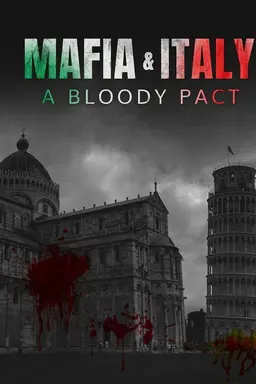 Mafia and Italy: A Bloody Pact