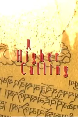 A Higher Calling