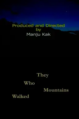 They Who Walked Mountains