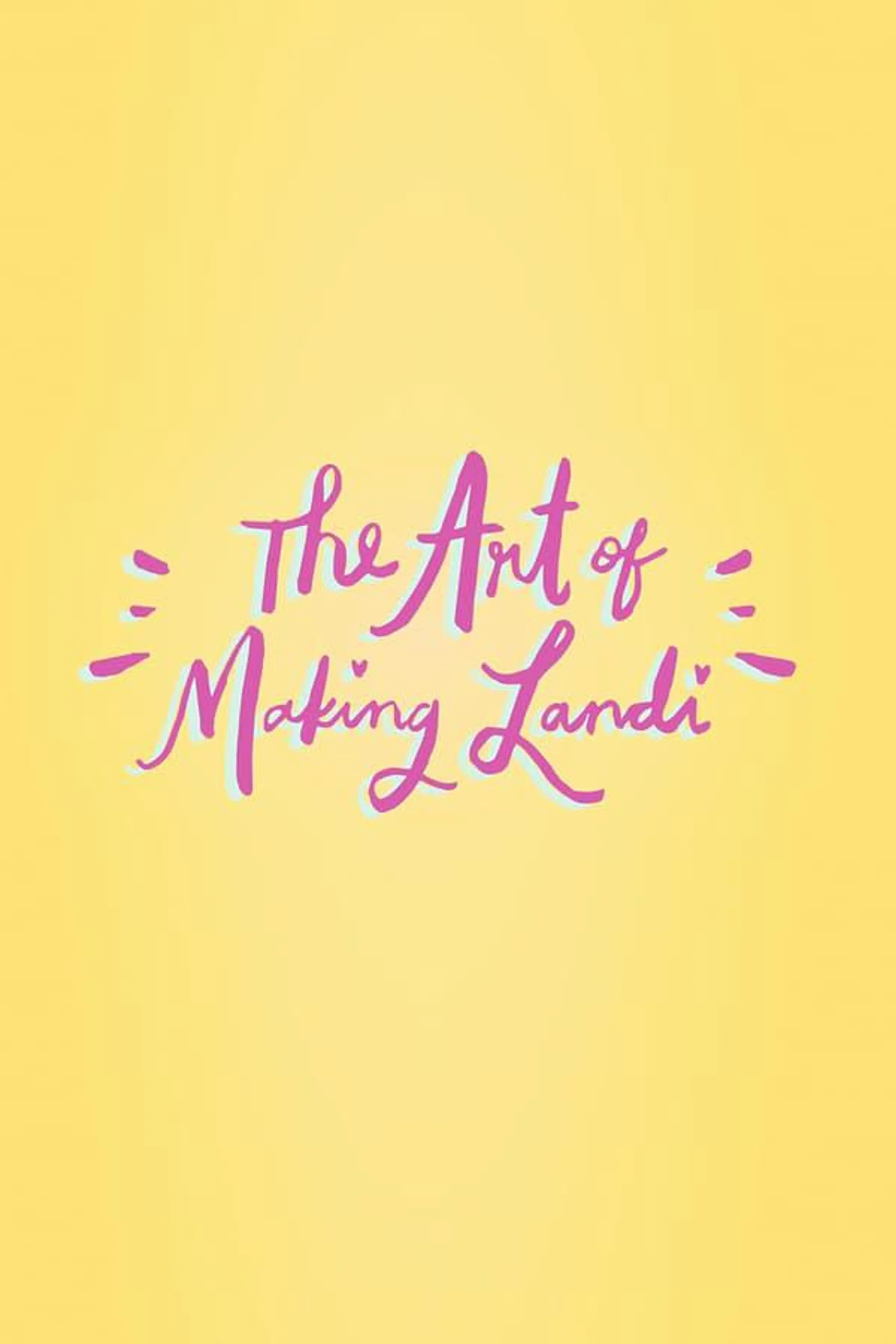 The Art of Making Landi