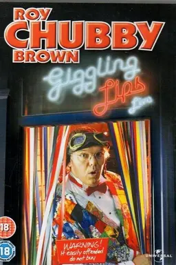 Roy Chubby Brown: Giggling Lips