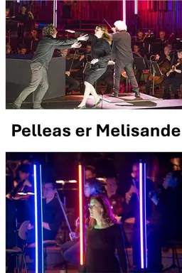 Pelleas et Melisande
