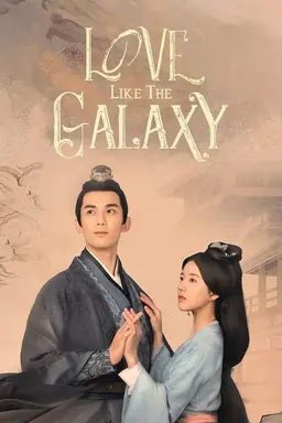 Love Like the Galaxy Season 1