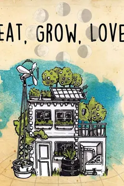 Eat, Grow, Love Season 1