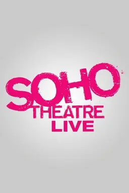 Soho Theatre Live Season 3