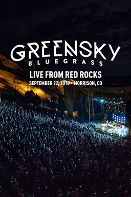 Greensky Bluegrass: Live at Red Rocks