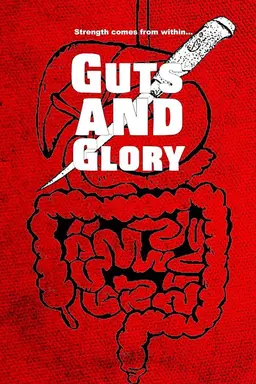 Guts and Glory