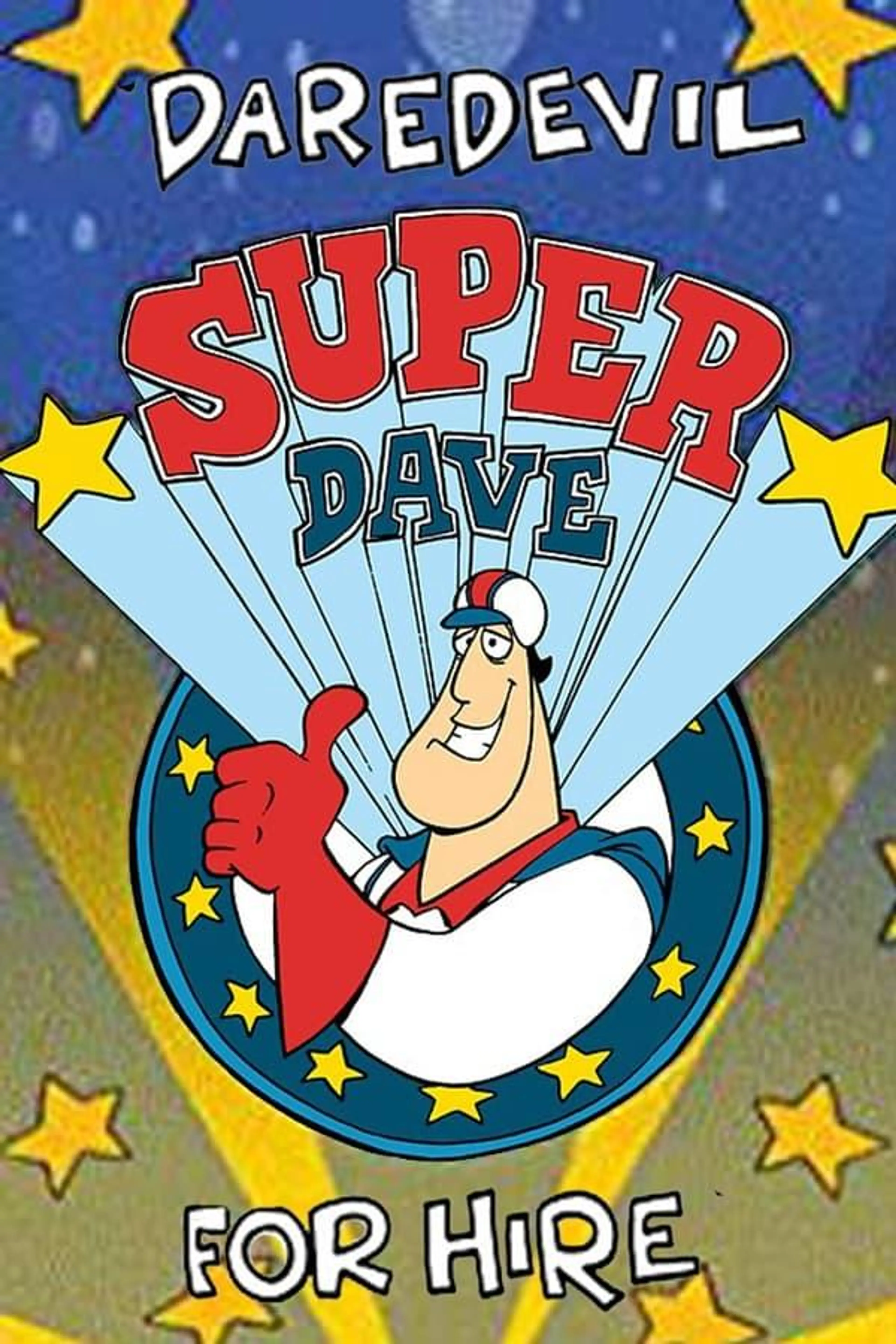 Super Dave: Daredevil for Hire Specials