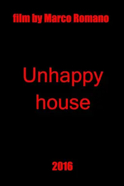 Unhappy House