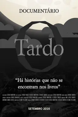 O Tardo
