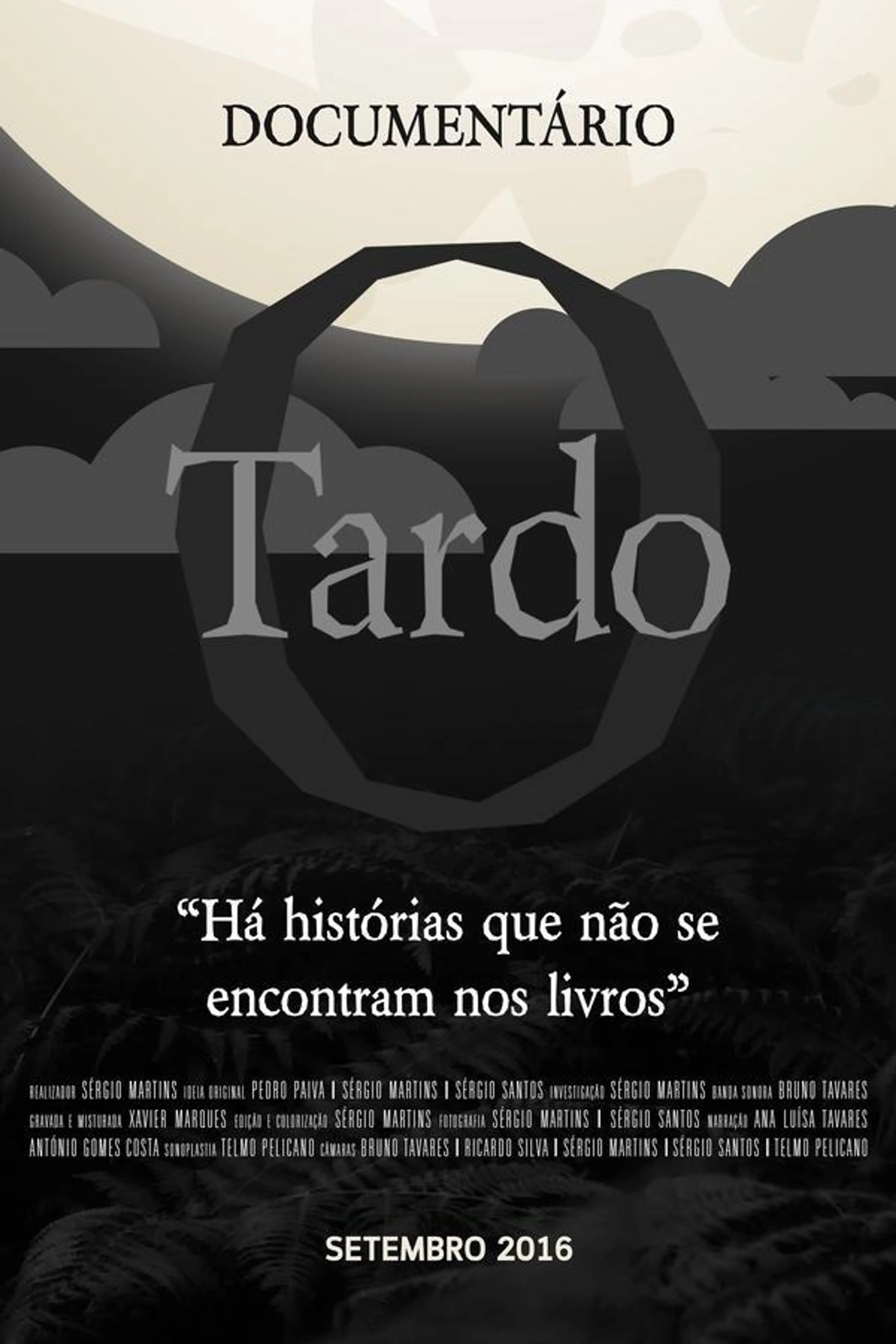 O Tardo