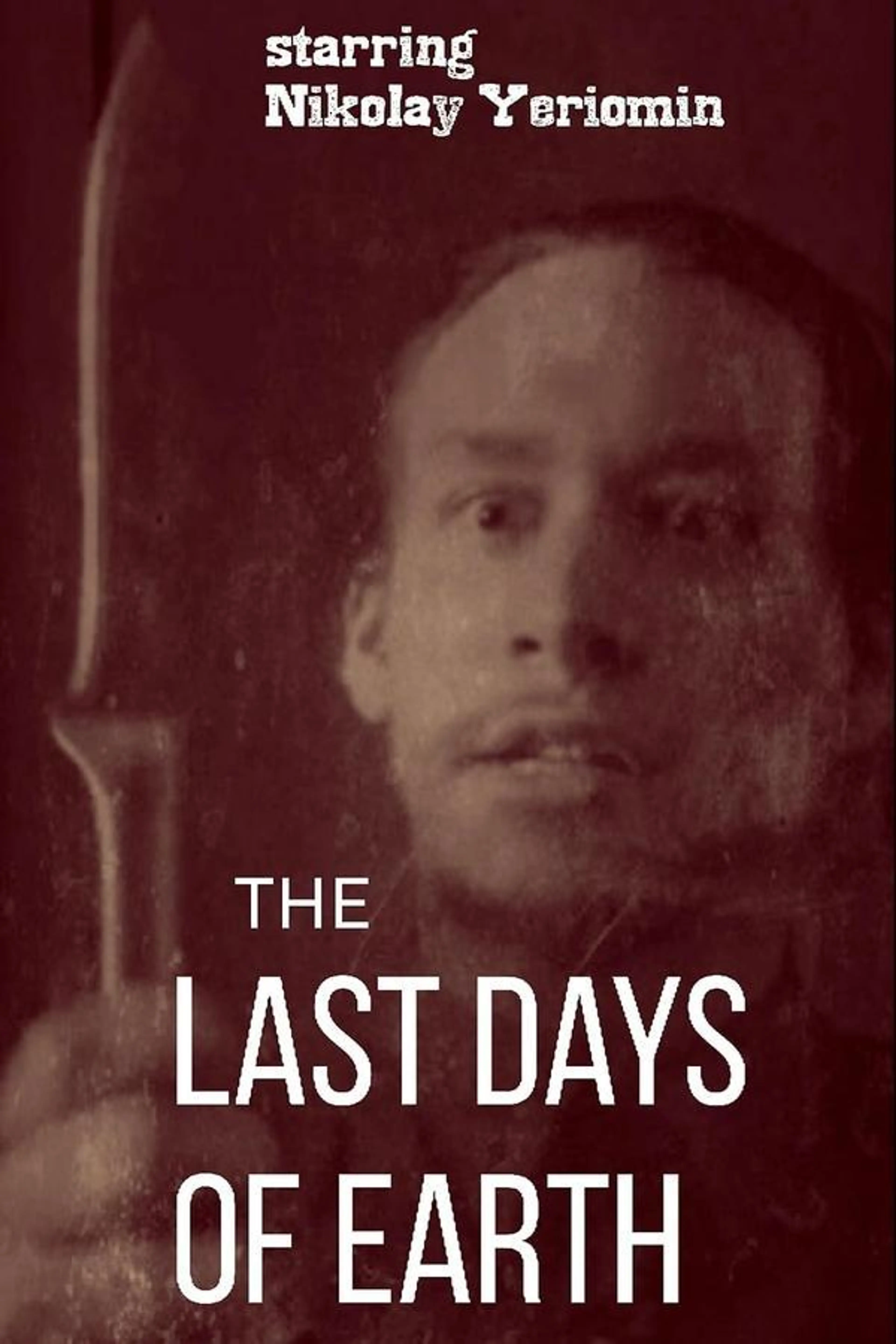 The Last Days of Earth