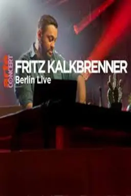 Fritz Kalkbrenner - Berlin Live 9.3.2018