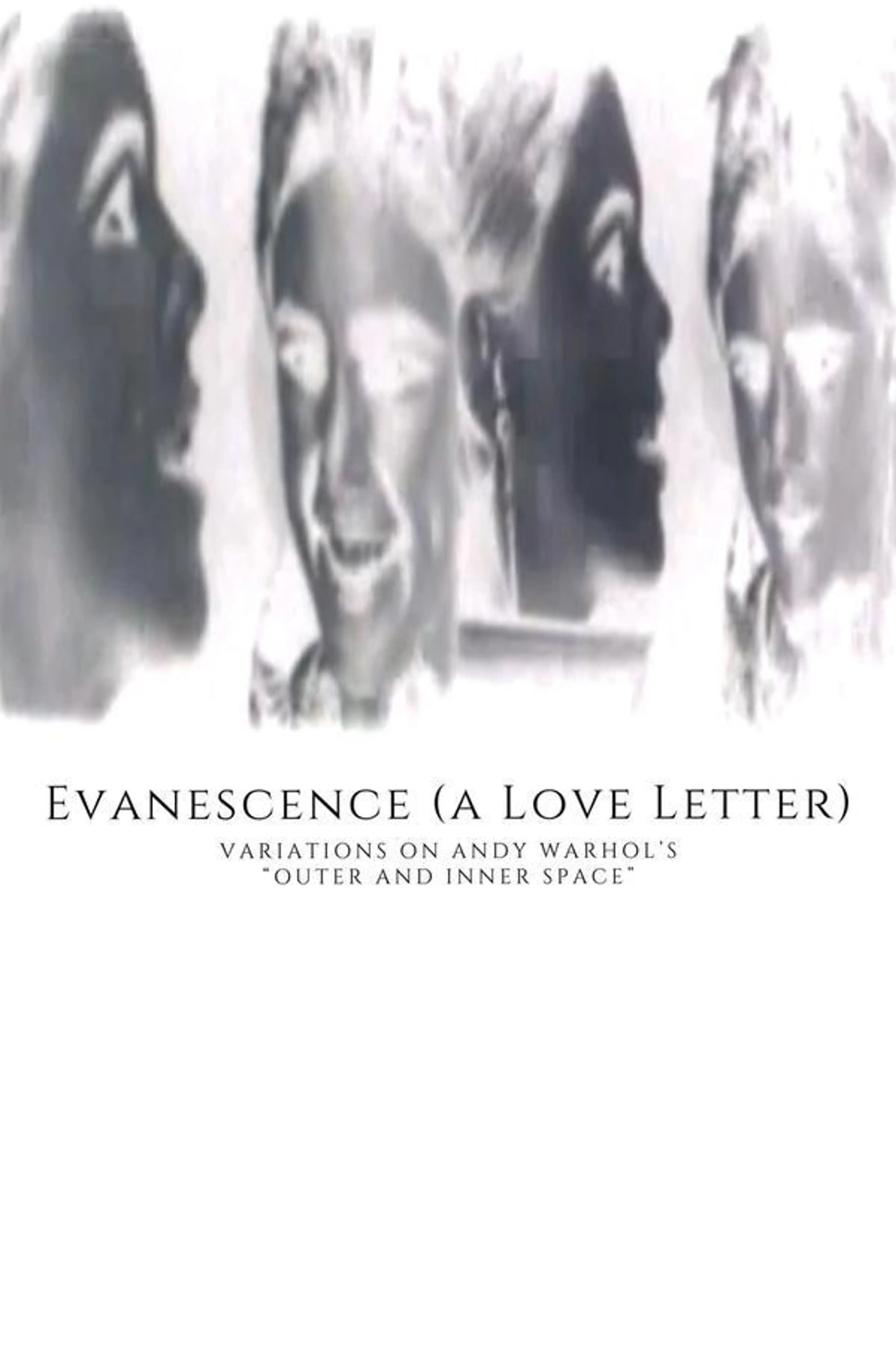 Evanescence (a Love Letter)