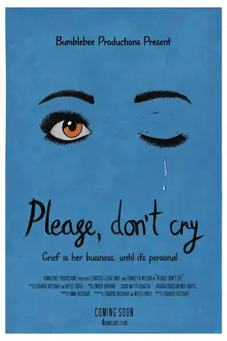Please, Don’t Cry