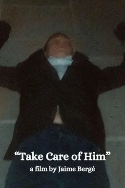 Take Care of Him