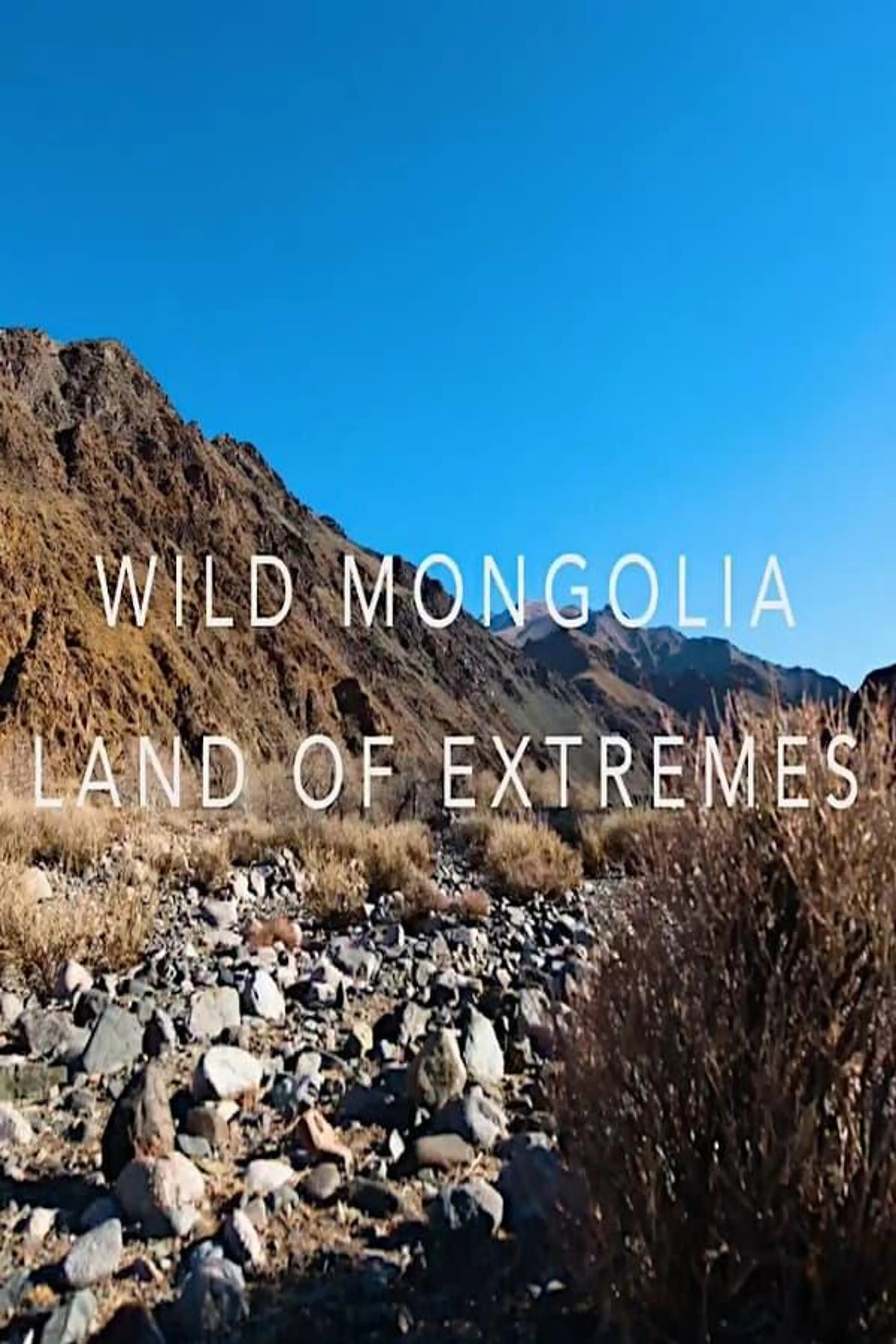 Wild Mongolia: Land of Extremes Season 1
