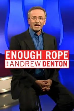 Enough Rope With Andrew Denton Enough rope season 1