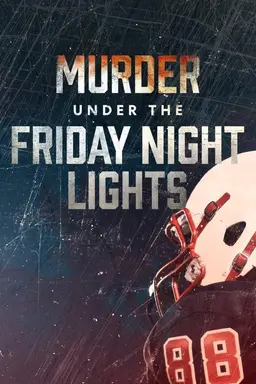 Murder Under the Friday Night Lights Season 2