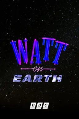 Watt on Earth Season 1