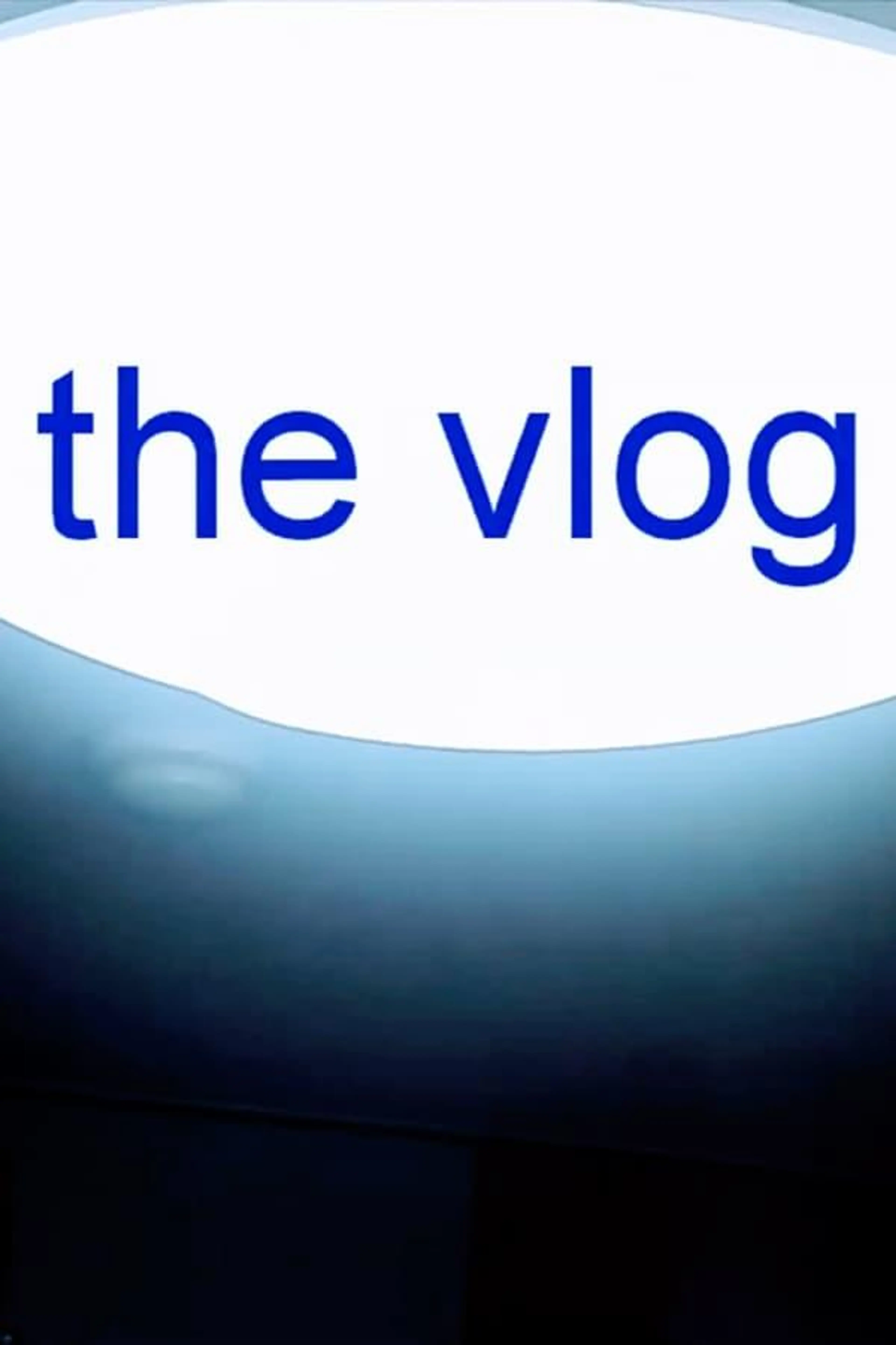 The Vlog Series 1