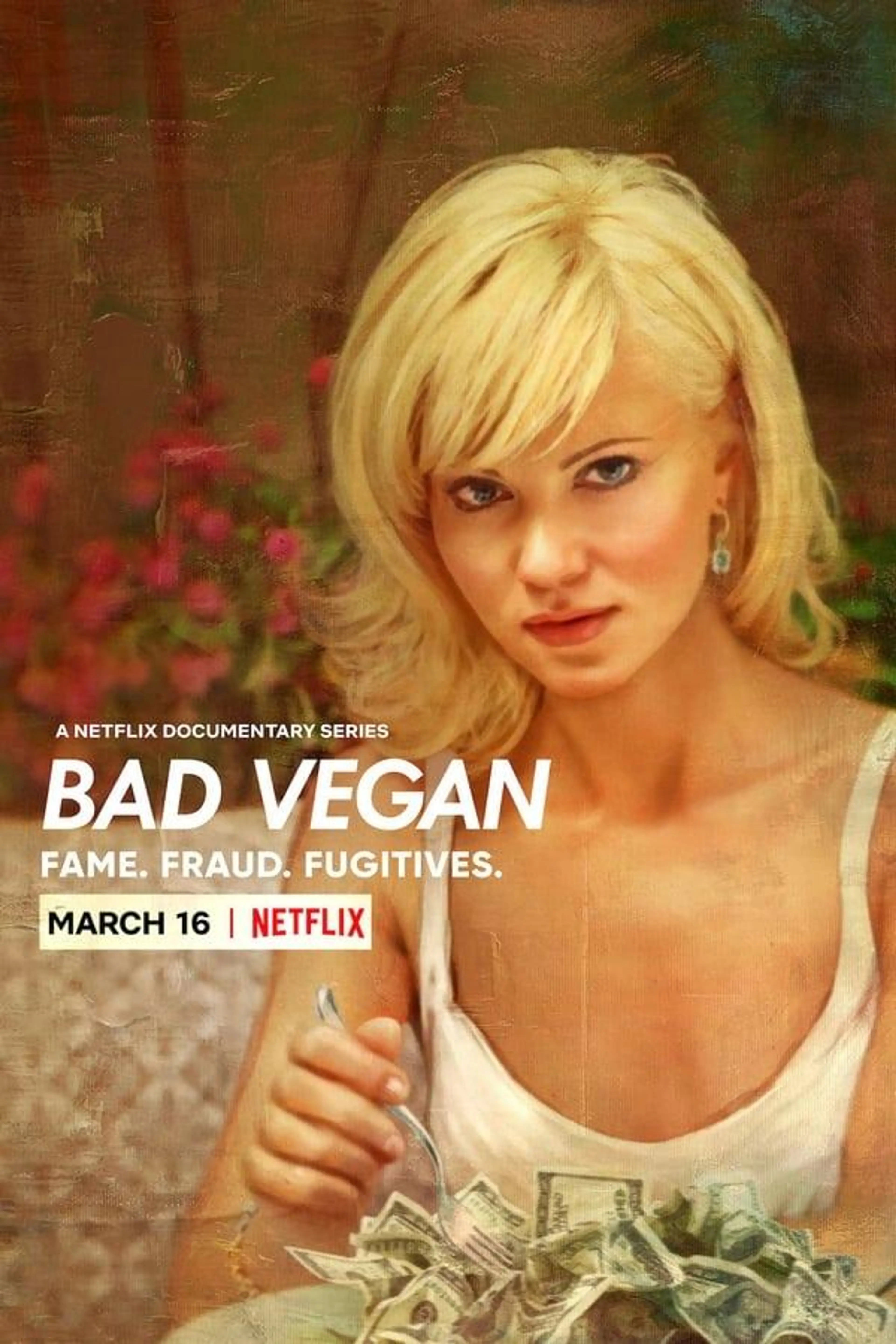Bad Vegan: Fame. Fraud. Fugitives. Limited Series