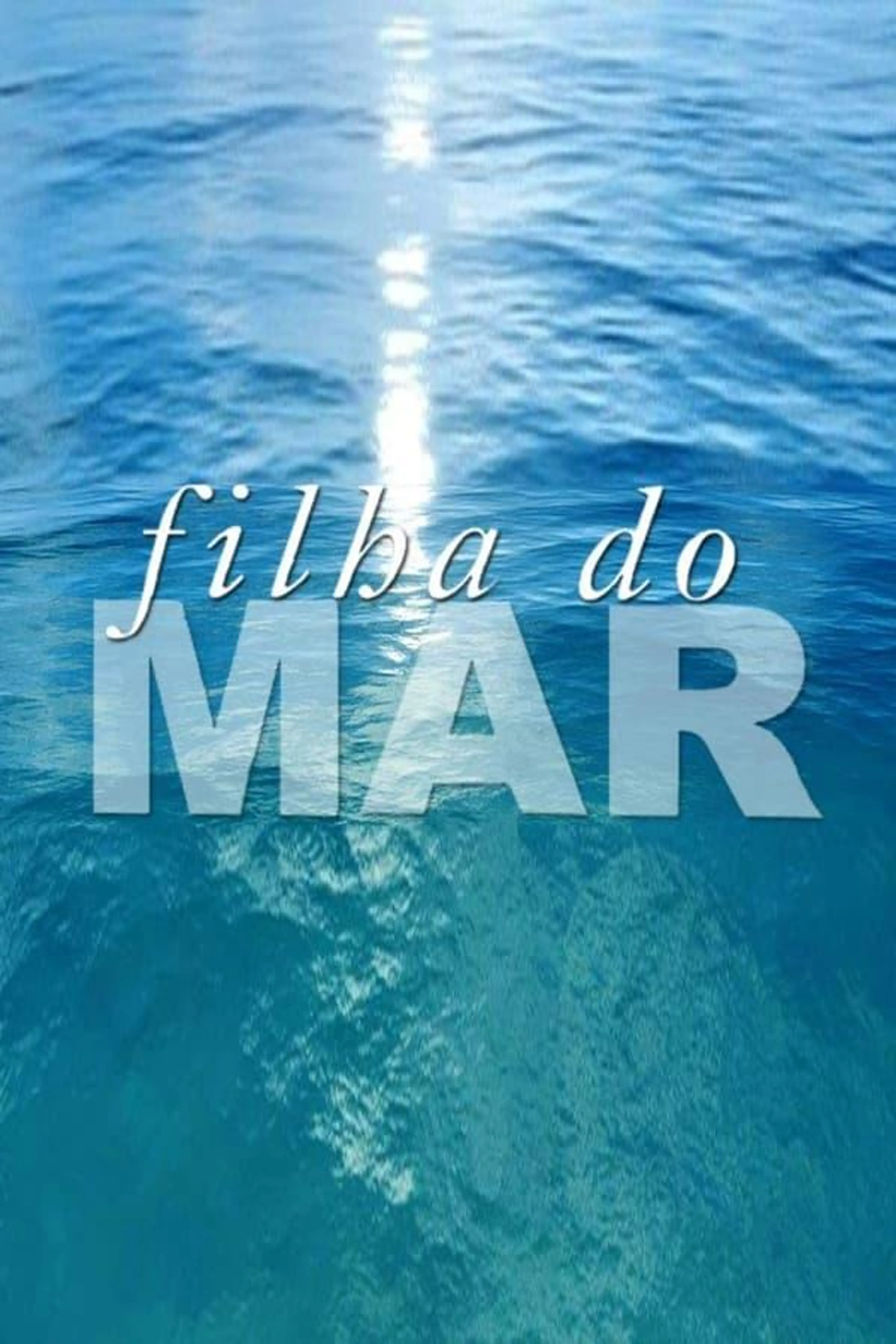 Filha do Mar Season 1