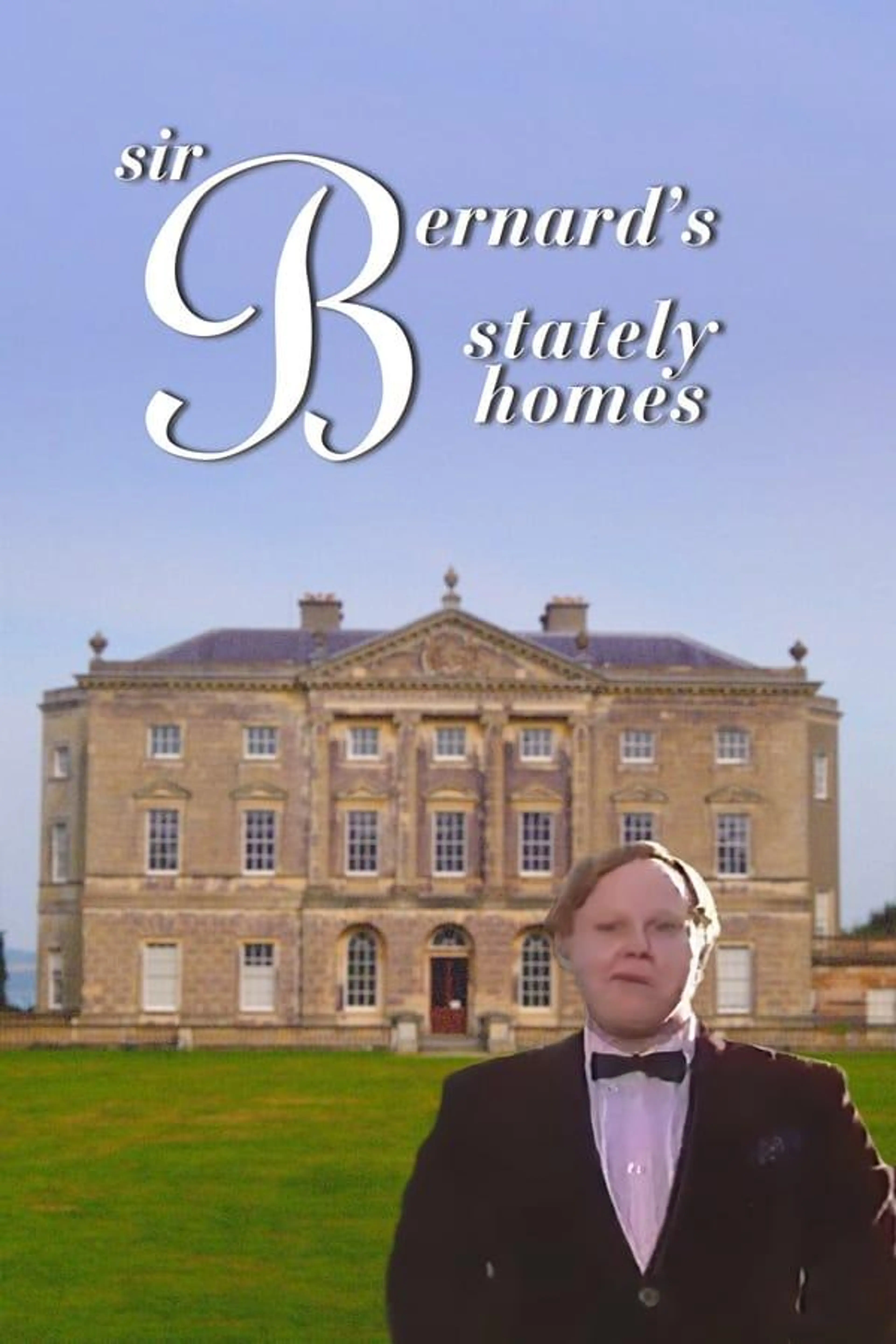 Sir Bernard's Stately Homes Season 1