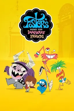 Foster's Home for Imaginary Friends Season 4