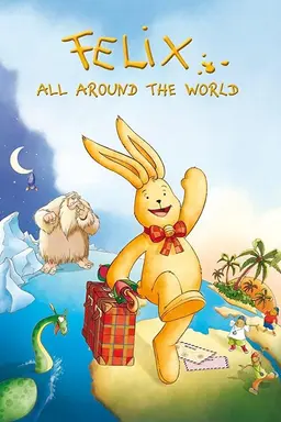 Felix: All Around the World