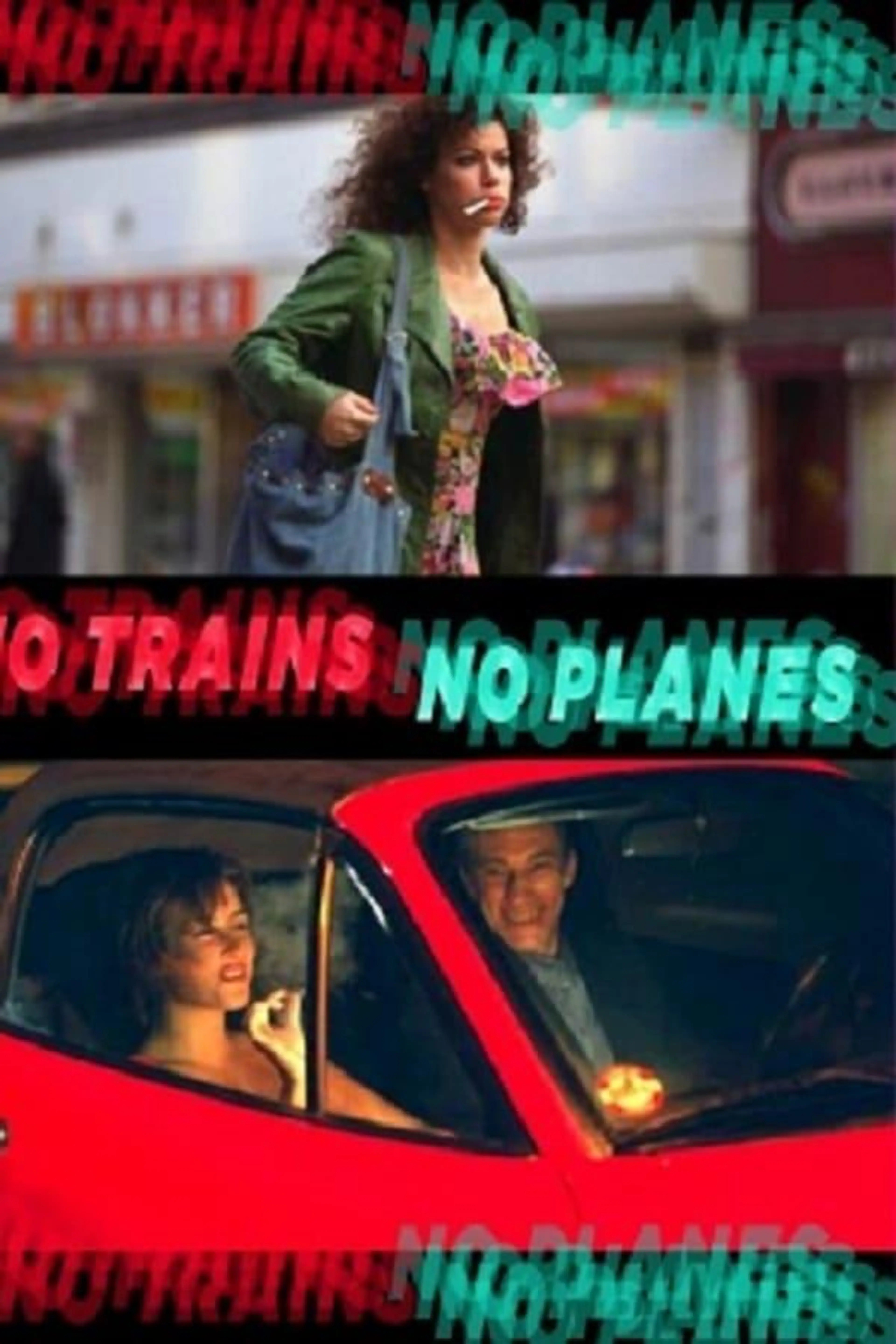 No Trains No Planes