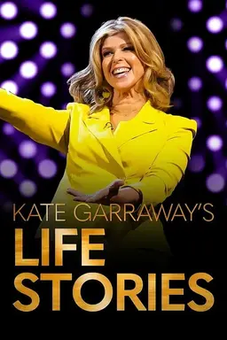 Kate Garraway's Life Stories Specials