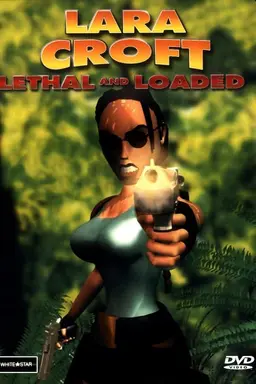 Lara Croft: Lethal and Loaded