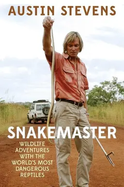Austin Stevens: Snakemaster Season 1