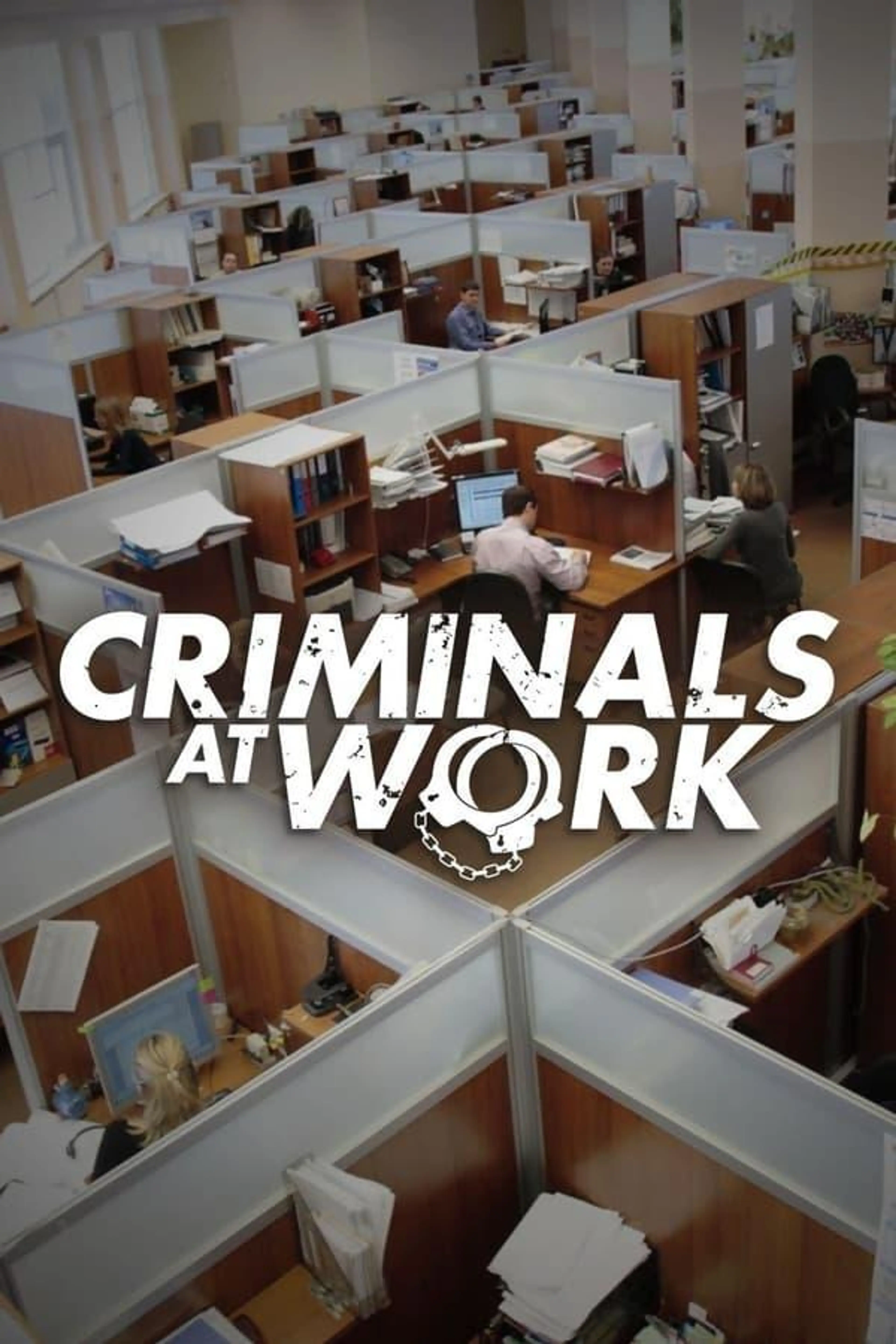 Criminals at Work Season 1