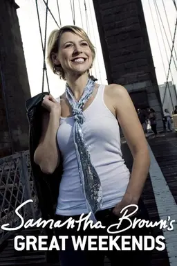 Samantha Brown's Great Weekends Specials