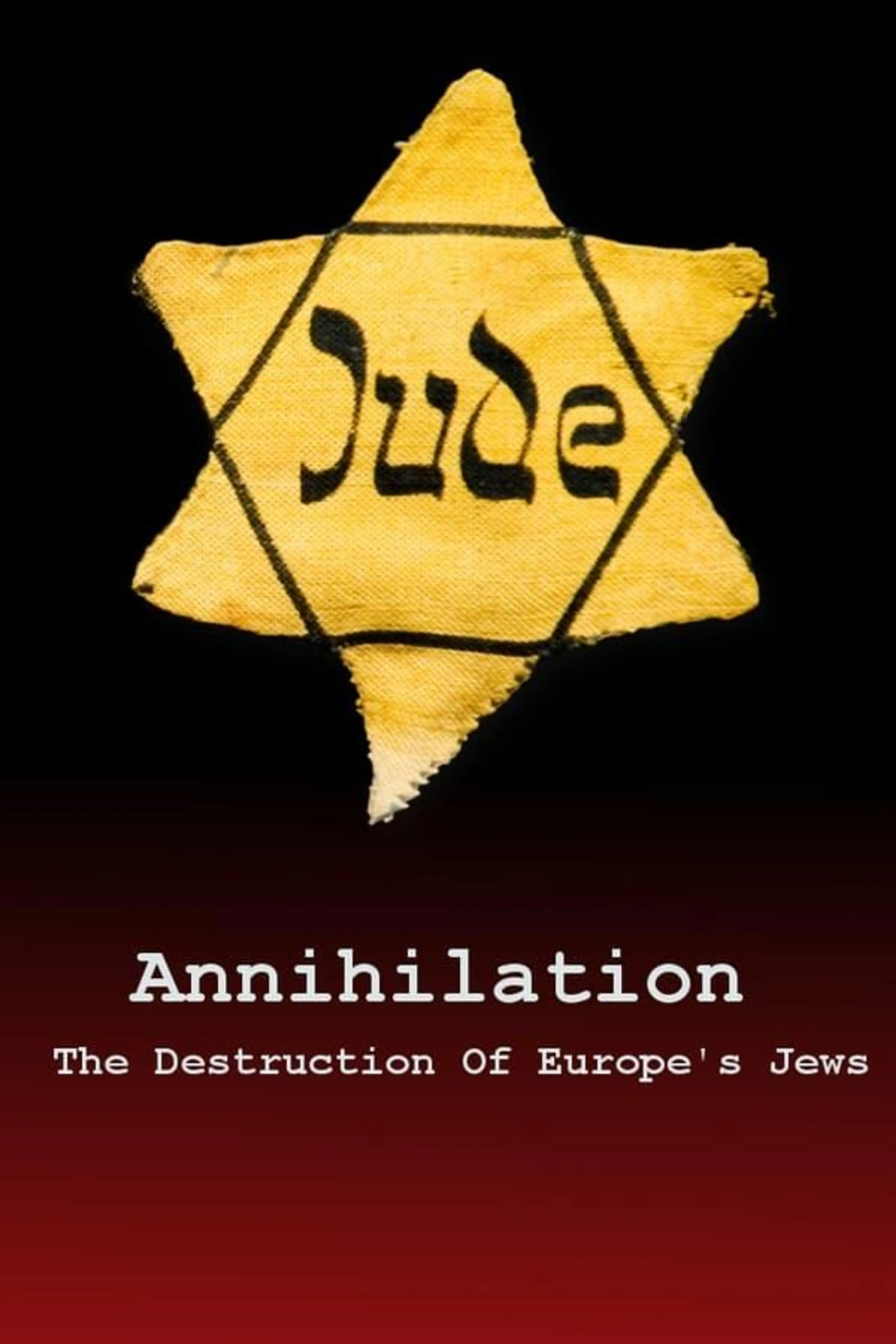 Annihilation: The Destruction Of Europe's Jews Season 1