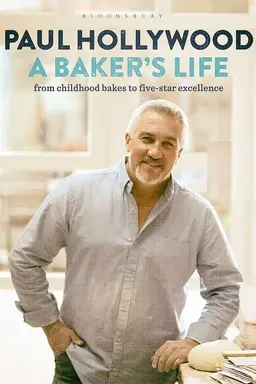 Paul Hollywood: A Baker's Life Season 1