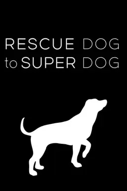 Rescue Dog to Super Dog Season 1